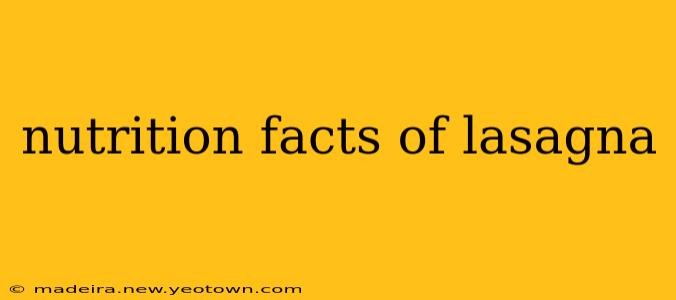 nutrition facts of lasagna
