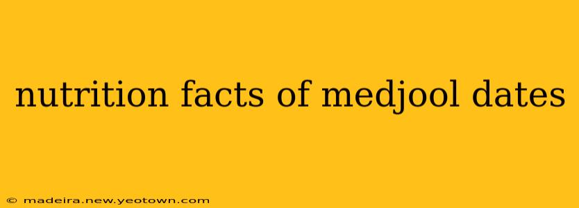 nutrition facts of medjool dates