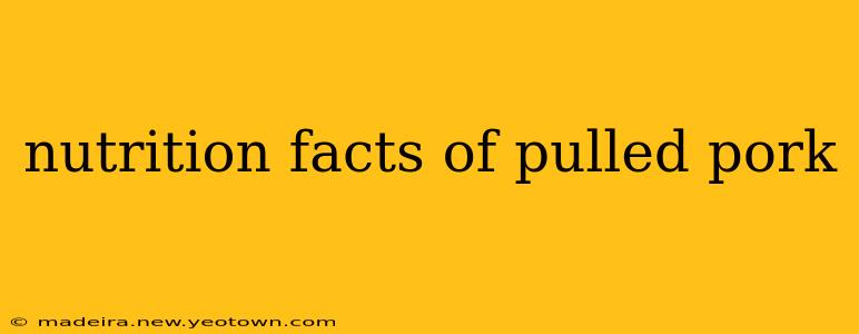 nutrition facts of pulled pork