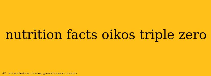 nutrition facts oikos triple zero