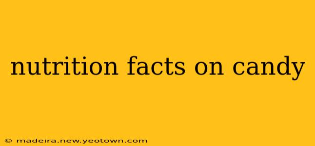 nutrition facts on candy