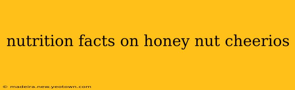 nutrition facts on honey nut cheerios