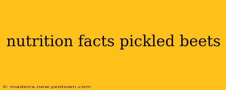 nutrition facts pickled beets