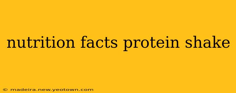 nutrition facts protein shake
