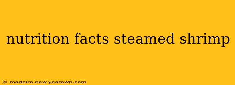 nutrition facts steamed shrimp