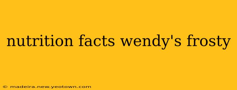 nutrition facts wendy's frosty