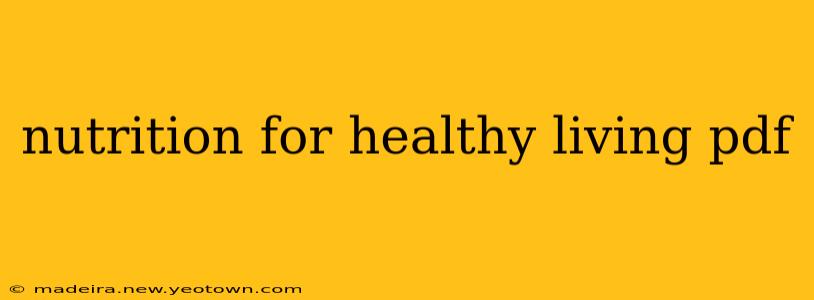nutrition for healthy living pdf