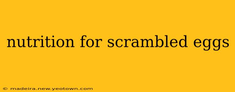 nutrition for scrambled eggs