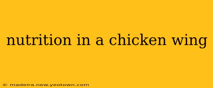 nutrition in a chicken wing