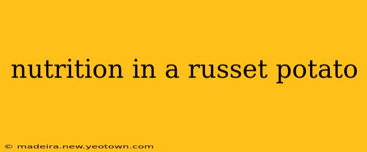 nutrition in a russet potato