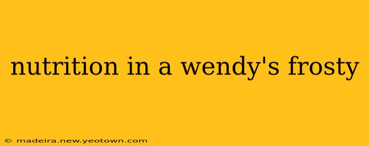 nutrition in a wendy's frosty