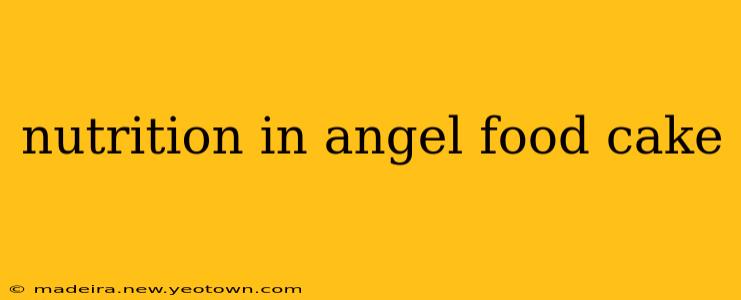 nutrition in angel food cake