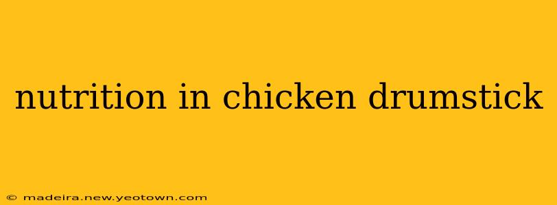 nutrition in chicken drumstick