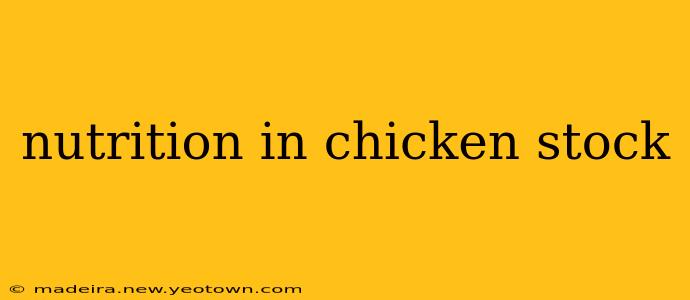 nutrition in chicken stock