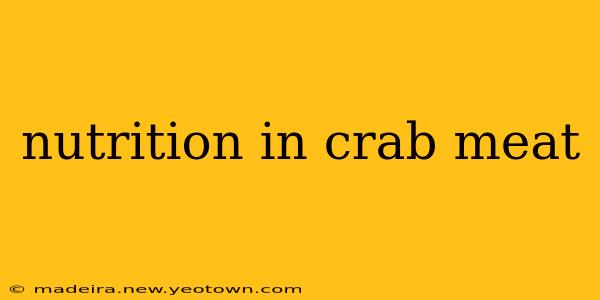 nutrition in crab meat