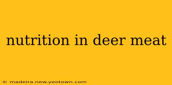 nutrition in deer meat