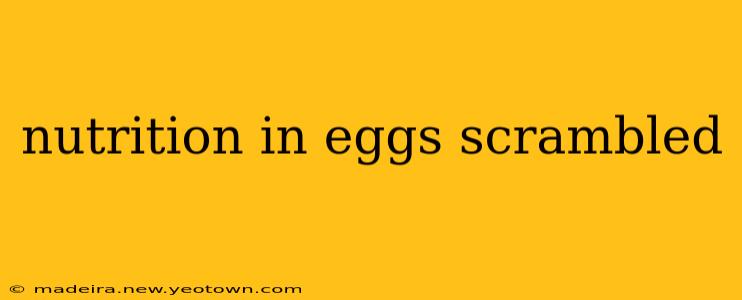 nutrition in eggs scrambled