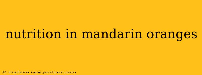 nutrition in mandarin oranges
