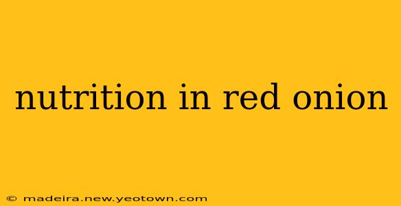 nutrition in red onion
