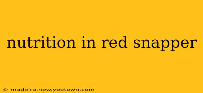 nutrition in red snapper