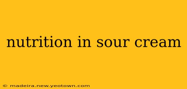 nutrition in sour cream