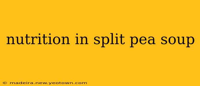 nutrition in split pea soup