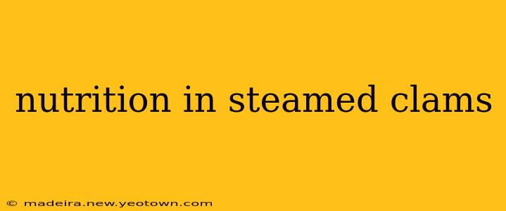 nutrition in steamed clams