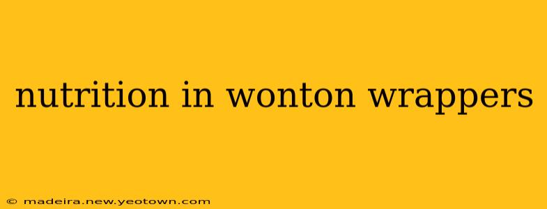 nutrition in wonton wrappers