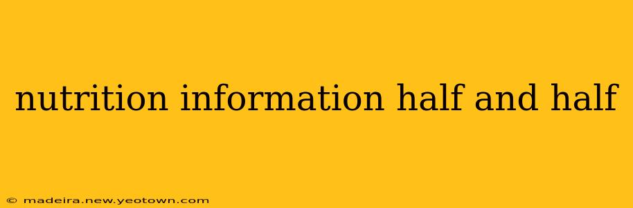 nutrition information half and half