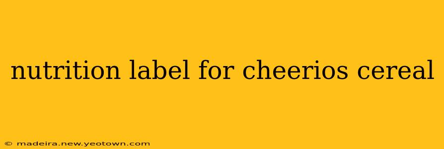 nutrition label for cheerios cereal