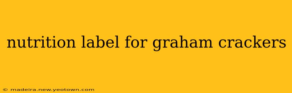 nutrition label for graham crackers