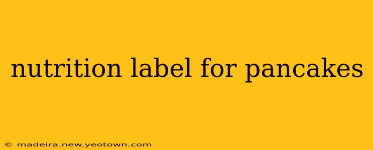 nutrition label for pancakes