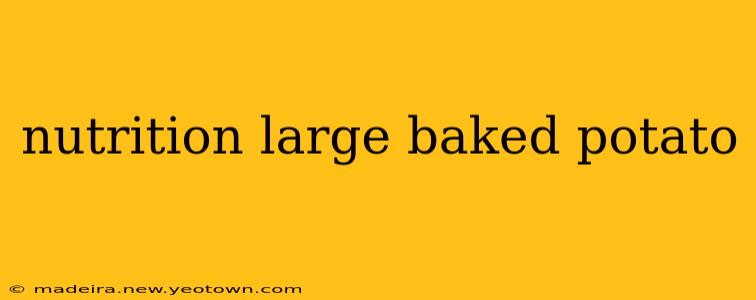 nutrition large baked potato