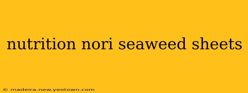 nutrition nori seaweed sheets