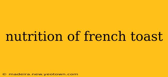 nutrition of french toast