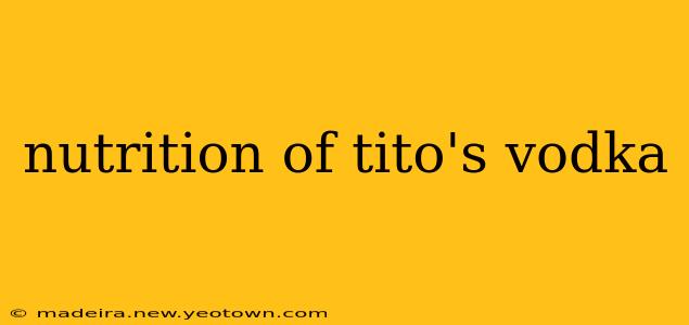 nutrition of tito's vodka