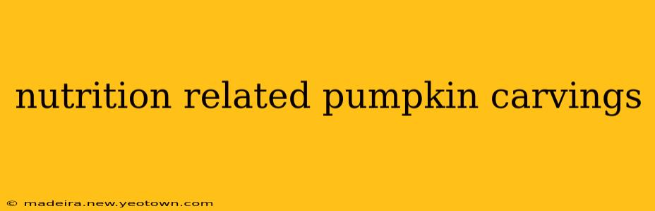 nutrition related pumpkin carvings