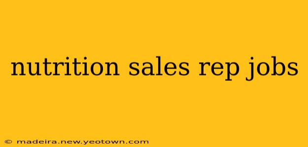 nutrition sales rep jobs