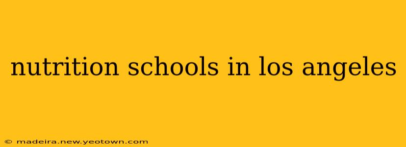 nutrition schools in los angeles