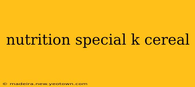 nutrition special k cereal