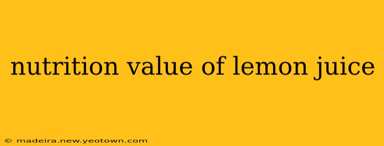 nutrition value of lemon juice