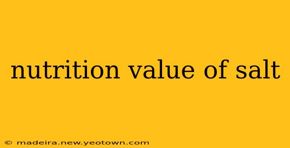 nutrition value of salt
