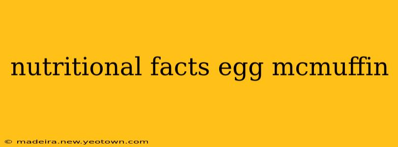 nutritional facts egg mcmuffin