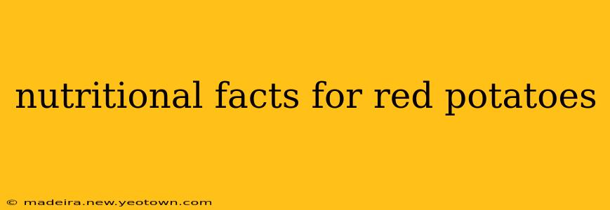 nutritional facts for red potatoes