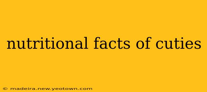 nutritional facts of cuties