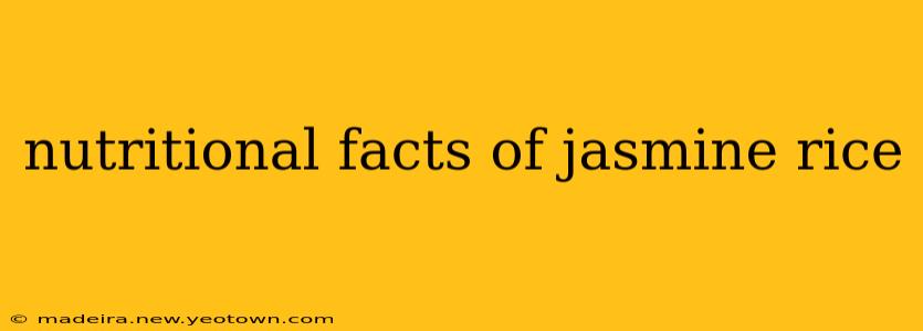 nutritional facts of jasmine rice