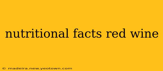 nutritional facts red wine