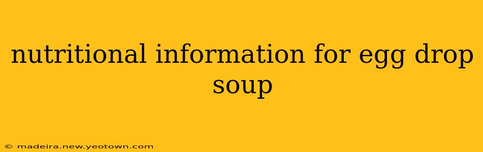 nutritional information for egg drop soup