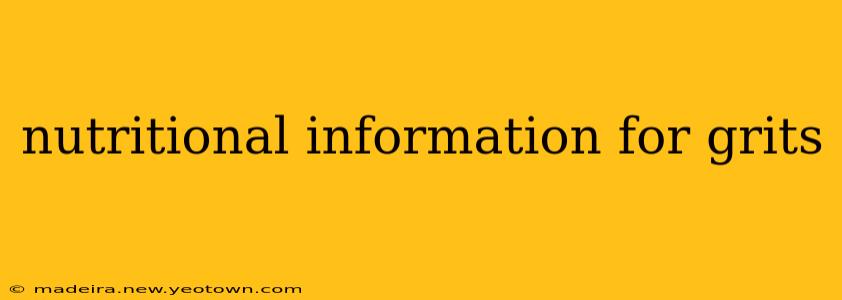 nutritional information for grits
