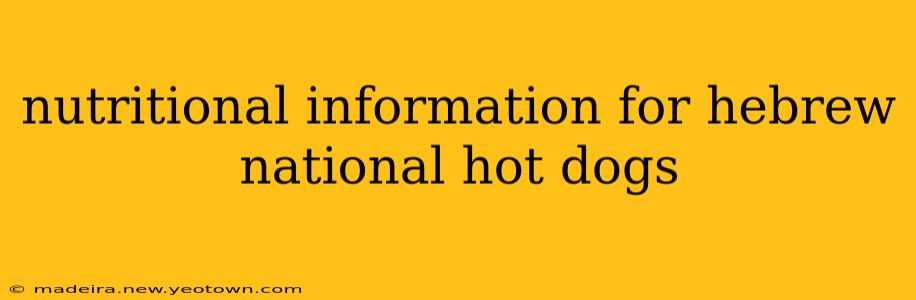 nutritional information for hebrew national hot dogs